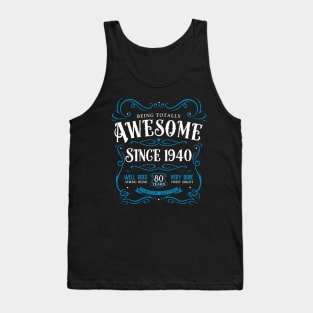 80th Birthday Gift T-Shirt Awesome Since 1940 Tank Top